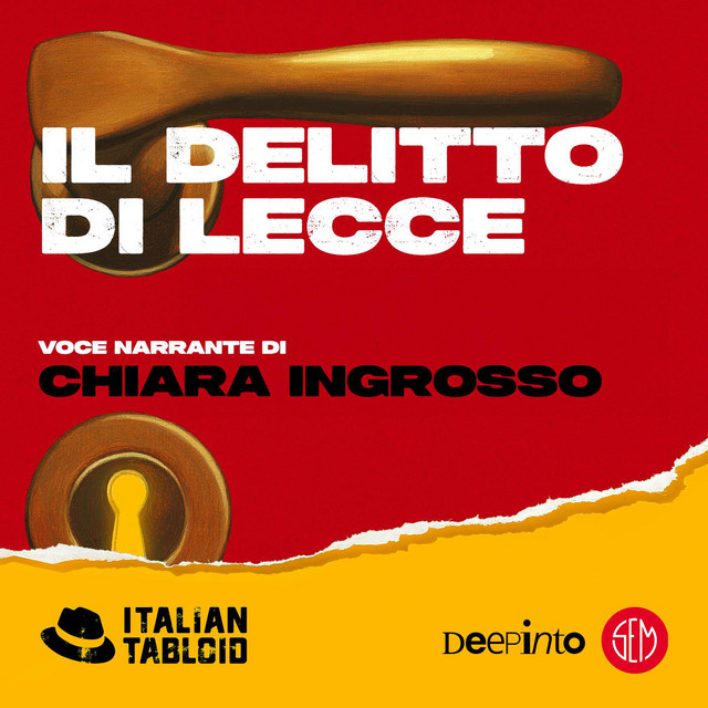 Il delitto di Lecce – Italian Tabloid Podcast